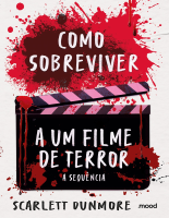 Como sobreviver a um filme de terror 2 - Scarlett Dunmore.epub